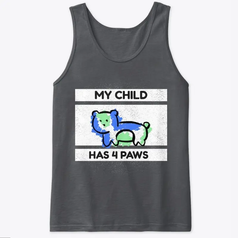 My child has 4 paws - dog 